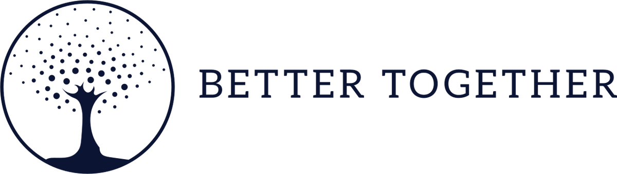 Better Together
